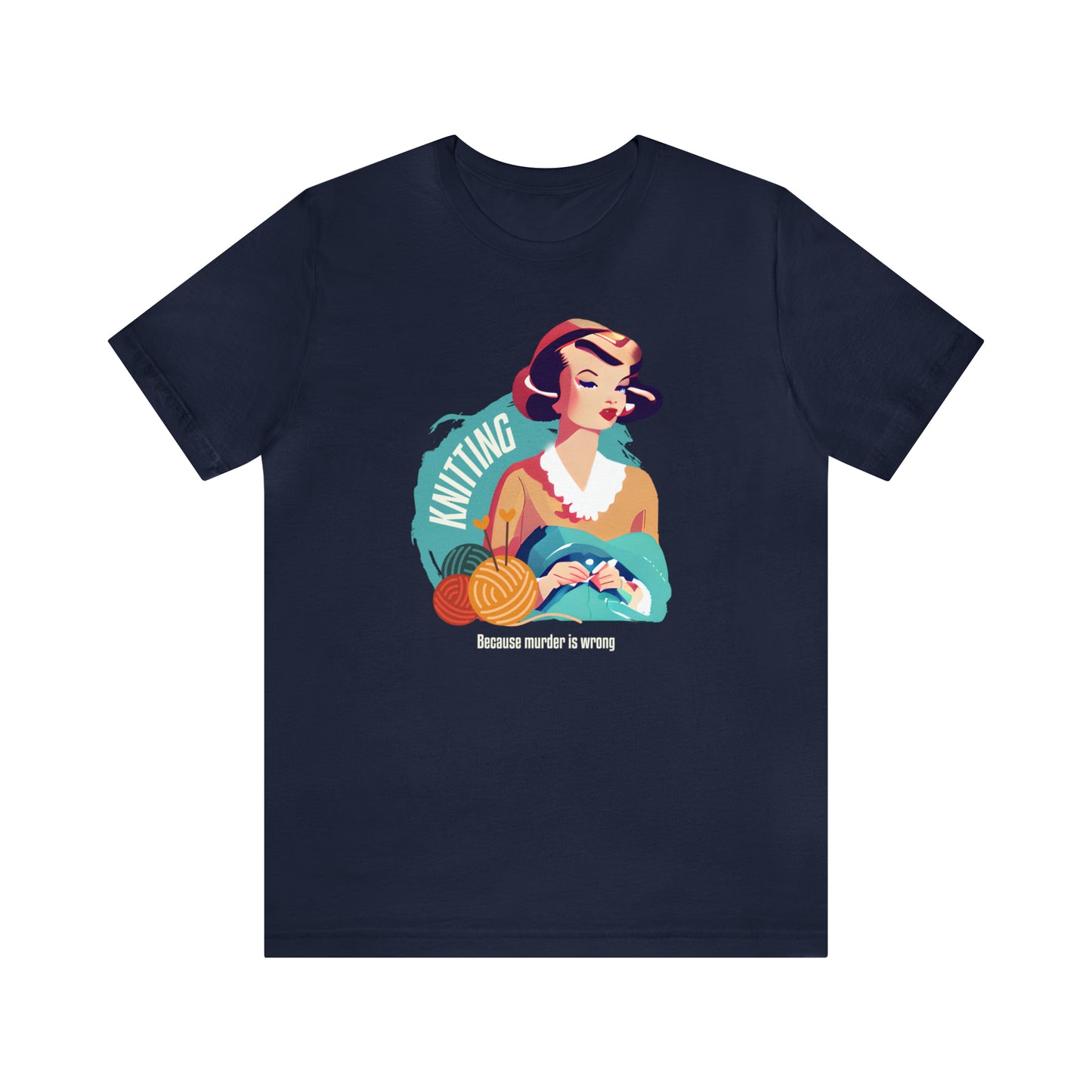 Knitting - Because Murder is Wrong T-Shirt