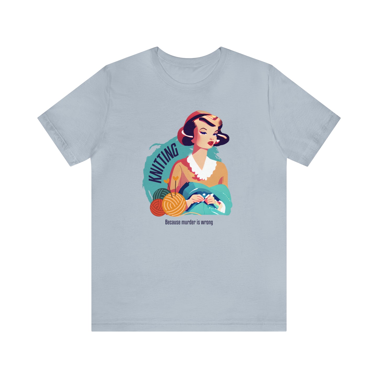 Knitting - Because Murder is Wrong T-Shirt